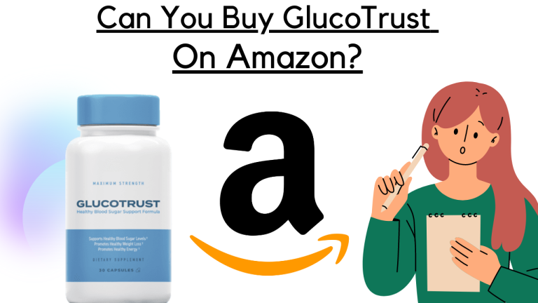 Can You Buy Glucotrust on Amazon? Here’s Why the Official Website Is Your Best Choice